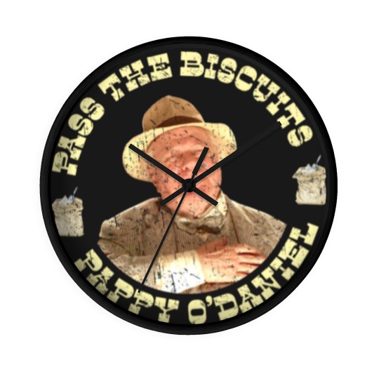 Discover Pass the Biscuits - Pappy O'Daniel - Pappy Odaniel - O Brother Where Art Thou - Wall Clocks