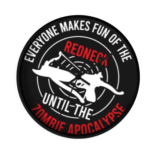 Discover Zombie Wall Clocks "Everyone Makes Fun Of The Redneck Wall Clocks