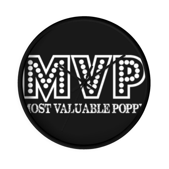 Discover MVP Most Valuable Poppy Fathers Day Gift Wall Clocks