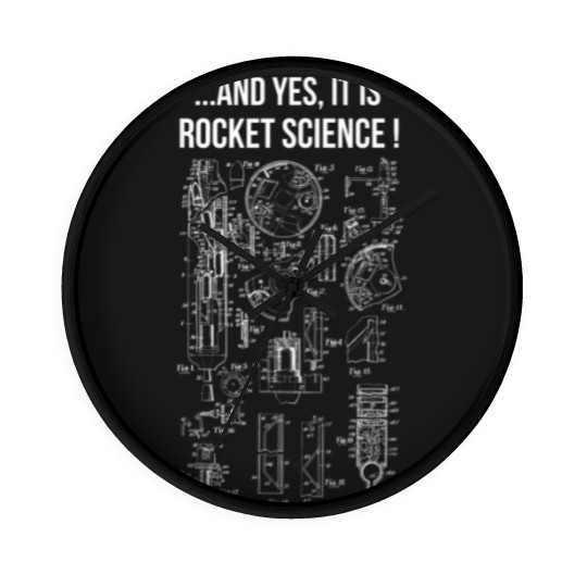 Discover ...And Yes It Is Rocket Science! Fun Clothing For Engineers Wall Clocks