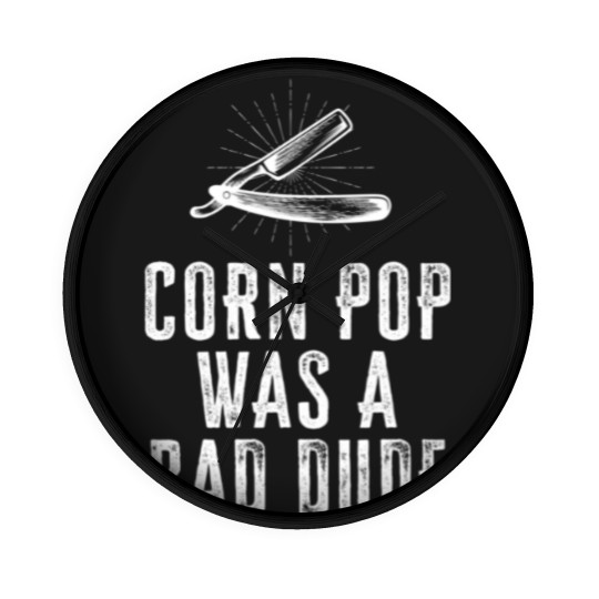 Discover Corn Pop Was A Bad Dude - Joe Biden Parody Wall Clocks