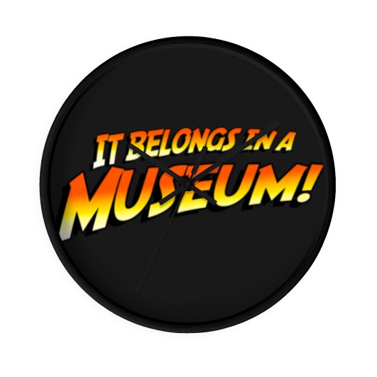 Discover It Belongs In A Museum! Wall Clocks