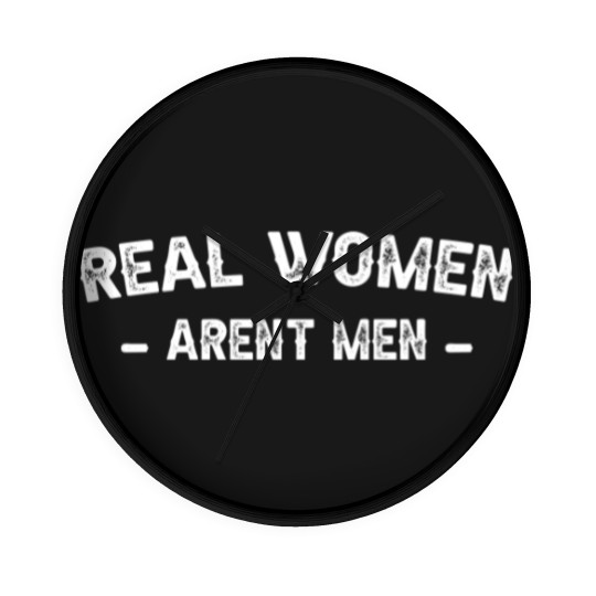 Discover Real Women Arent Men Wall Clocks