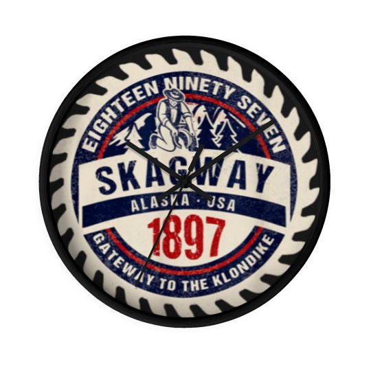 Discover Skagway Alaska 1897 Historic Gold Rush Town Souvenir Gift Wall Clocks