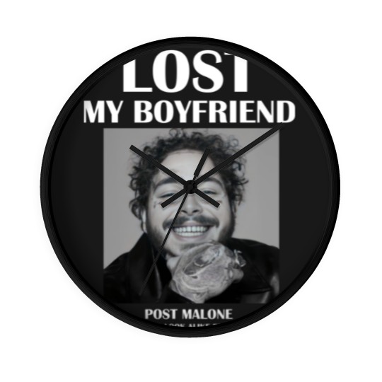 Discover Lost my boyfriend Post Malone Wall Clocks