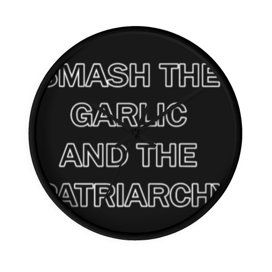 Discover Smash the Garlic and the Patriarchy Humor Wall Clocks