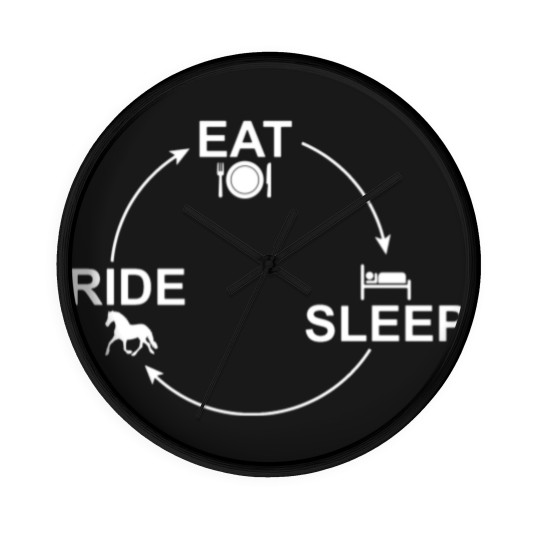 Discover Riding cycle: Eat-Sleep-Ride Repeat Horse 24/7 Wall Clocks