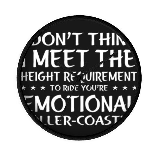 Discover I Don't Think I Meet The Height Requirement Wall Clocks