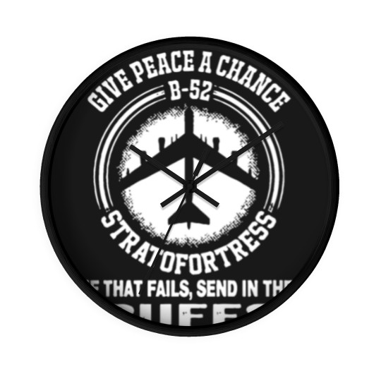 Discover B 52 STRATOFORTRESS GIVE PEACE A CHANCE Wall Clocks
