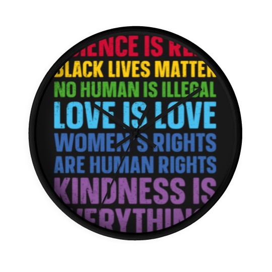 Discover Science is Real Black Lives Matter Love Is Love Equality - Womens Rights - Wall Clocks