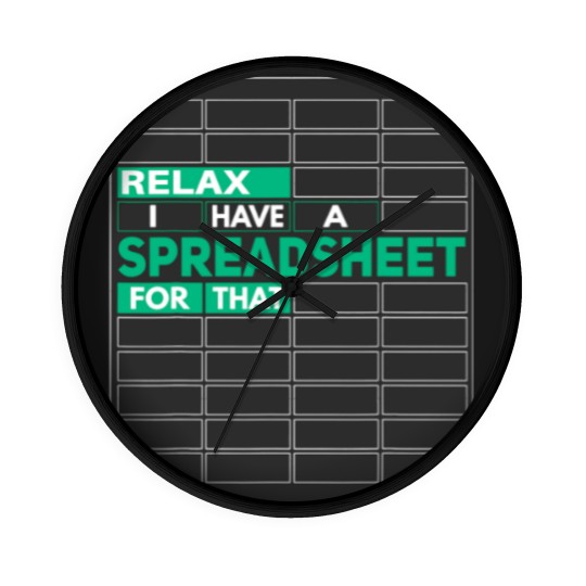 Discover Relax I Have Spreadsheet For That Funny Controlling Wall Clocks