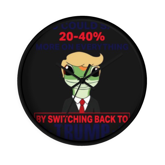 Discover You Could Save 20-40% More On Everything By Switching Back To Trump Wall Clocks