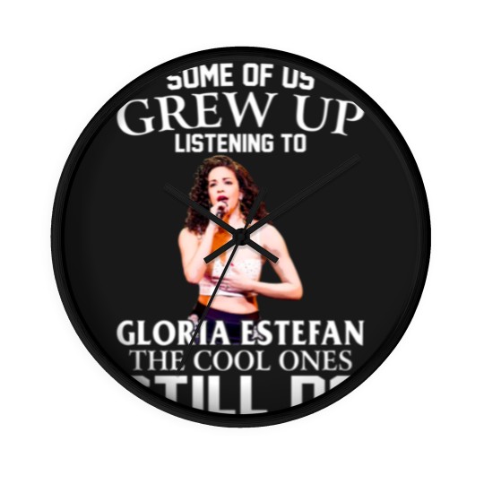 Discover Some Of Us Grew Up Listening To Gloria Diva Estefan The Cool Ones Still Do Essential Wall Clocks