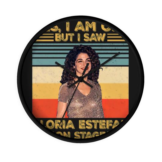 Discover Retro Yes I'm Old But I Saw Gloria Pop Estefan On Stage Essential Wall Clocks