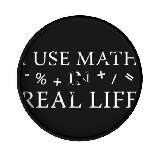 Discover I Use Math In Real Life Wall Clocks