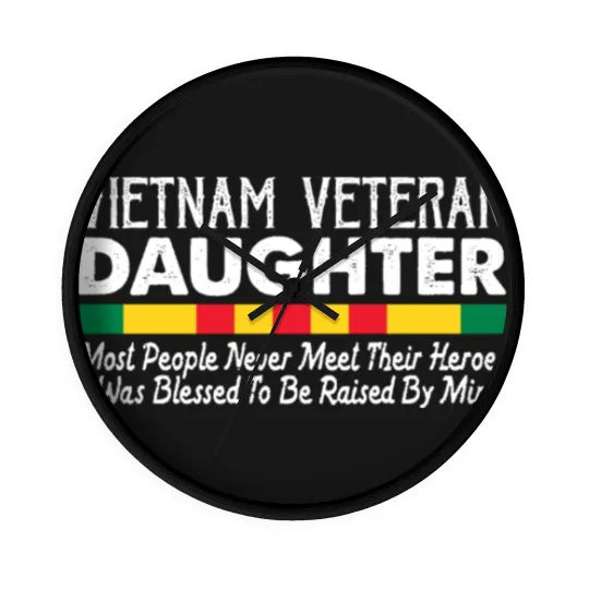 Discover Daughter of a Vietnam Veteran Wall Clocks