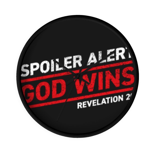 Discover Spoiler Alert - God Wins - Bible - Wall Clocks