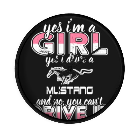 Discover Mustang - I'm a girl who drives a mustang t - sh Wall Clocks