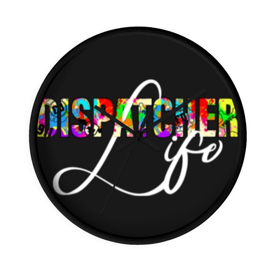 Discover Dispatcher Life for Men Women 911 Dispatching Gift Wall Clocks