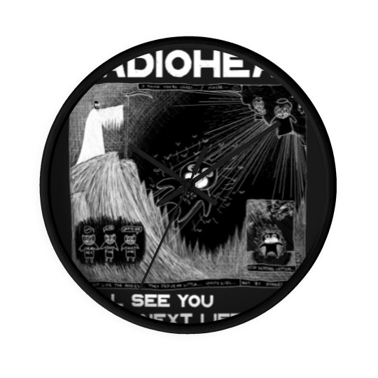 Discover Radiohead Wall Clocks, I will see you Wall Clocks