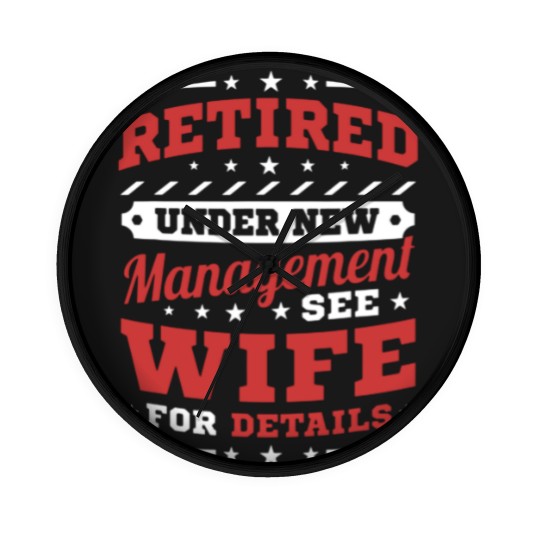 Discover Mens Retired Under New Management Wall Clocks