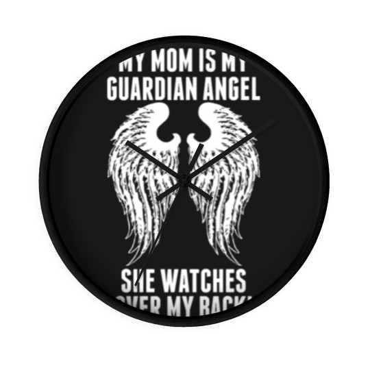 Discover My Mom Is My Guardian Angel She Watches Over My Wall Clocks