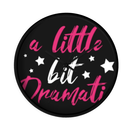 Discover Dramatic Drama Queen Girl Sister Daughter Funny Wall Clocks