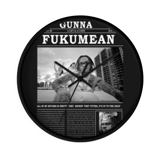 Discover Gunna Wall Clocks, Gunna Fukumean Wall Clocks