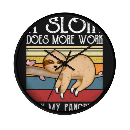 Discover A Sloth Does More Work Than My Pancreas, Wall Clocks