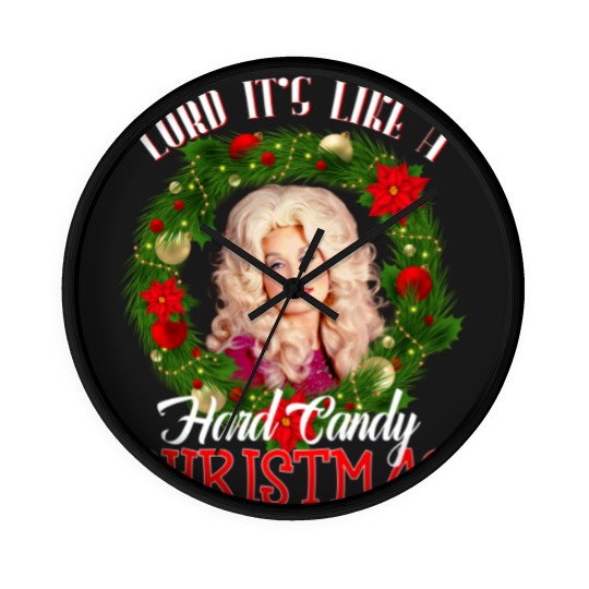 Discover Lord it's Like a Hard Candy Christmas Dolly Parton Holiday Wall Clocks