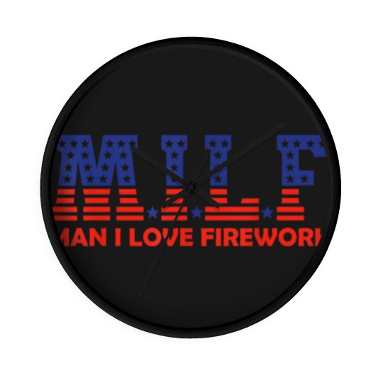 Discover MILF Man I Love Fireworks Funny American 4th Of July Men Wall Clocks