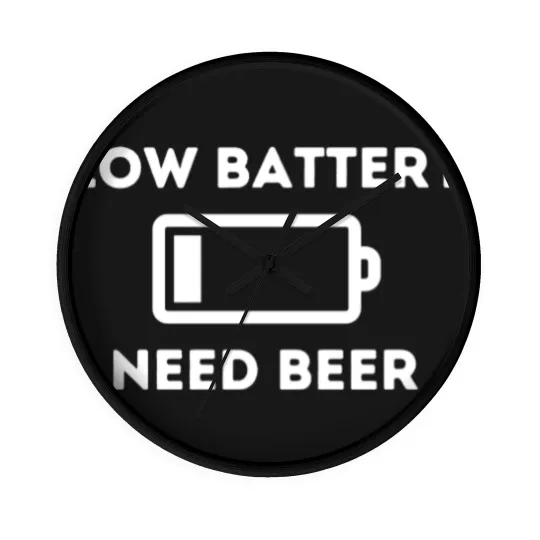 Discover Low Battery Need Beer Wall Clocks