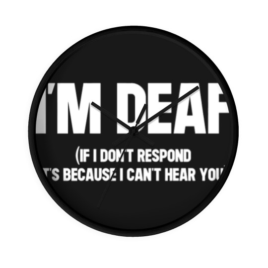 Discover I'm Deaf Warning White Version - Deaf - Wall Clocks