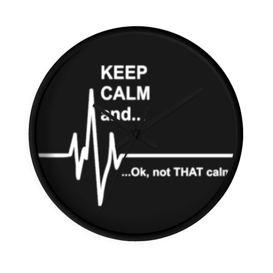 Discover Keep Calm and Not That Calm Funny Wall Clocks