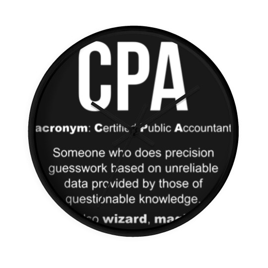 Discover CPA meaning Certified Public Accountant Gifts - Cpa Meaning Certified Public Accountant - Wall Clocks