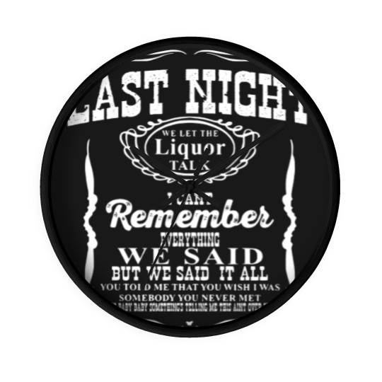 Discover Last Night We Let the Liquor Talk Whiskey Wall Clocks Cotton T Wallen Wall Clocks Raised on Country Music Wall Clocks Wild West Women Western