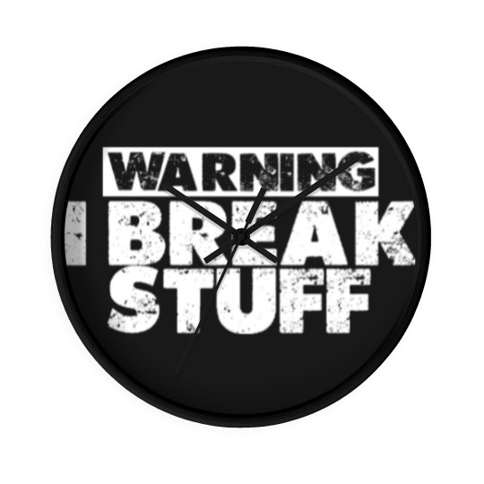 Discover Warning I Break Stuff 3 Wall Clocks
