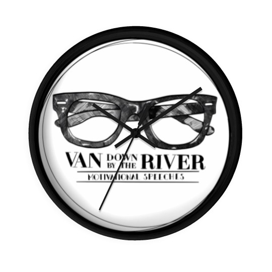 Discover River Motivational Speeches - Van Down By The River - Wall Clocks