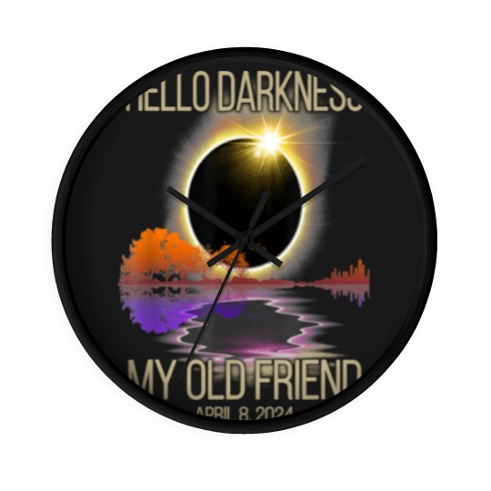 Discover Hello Darkness My Old Friend Solar Eclipse April Wall Clocks