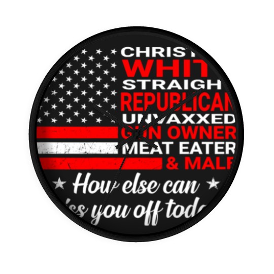 Discover Christian White Straight Republican Unvaxxed (On Wall Clocks