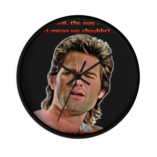 Discover BIG TROUBLE IN LITTLE CHINA - Well, the way I see it... Wall Clocks