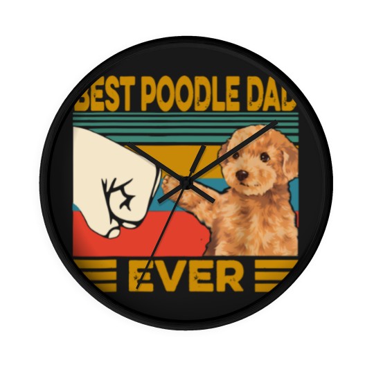 Discover Poodles Vintage Best Poodle Dad Ever dog lover Fathers Day 211 Poodle dog Wall Clocks