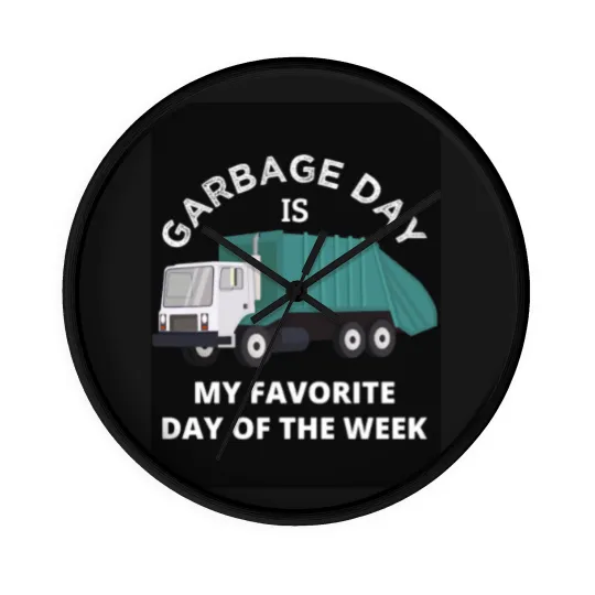 Discover Garbage Day Is My Favorite Day Wall Clocks