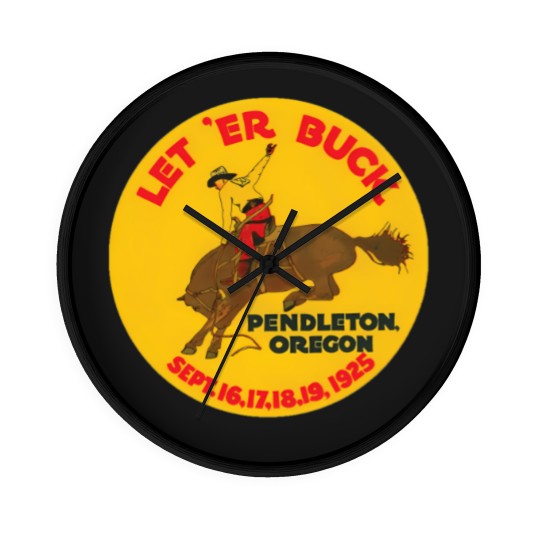Discover Vintage Rodeo Let Er Buck Pendleton Oregon1925 00463 Wall Clocks