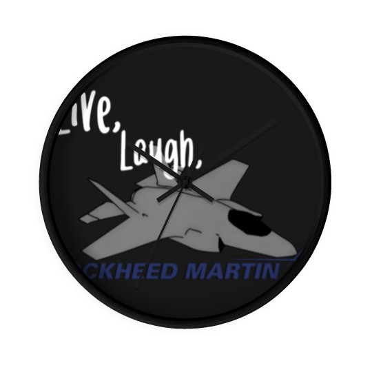 Discover Live, Laugh, Lockheed Martin Unisex Wall Clocks
