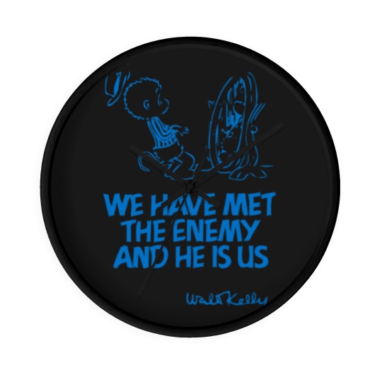 Discover We Have Met the Enemy and He Is Us Wall Clocks