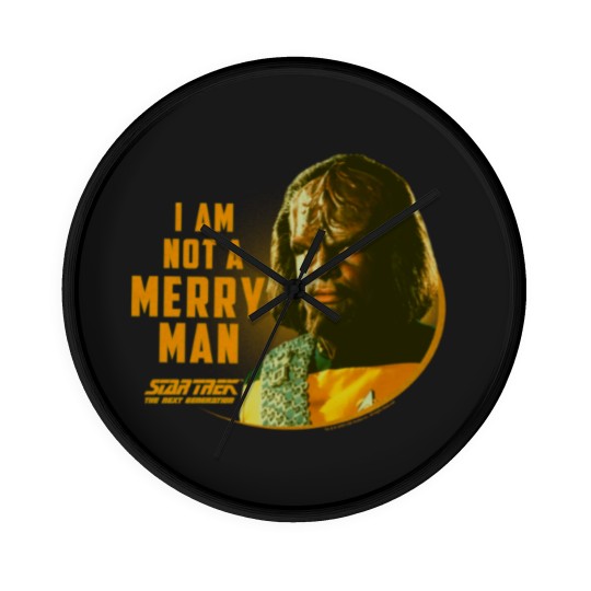 Discover The Next Generation Worf I Am Not A Merry Man Wall Clocks