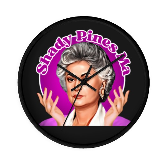 Discover Dorothy Zbornak - Shady Pines Ma Wall Clocks