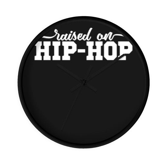 Discover Hip Hop Wall Clocks, Hip Hop Raised Me Wall Clocks, Hip Hop Wall Clocks, Hip Hop Raised Me