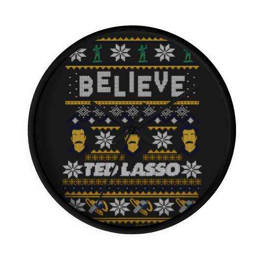 Discover ted lasso christmas believe ted lasso ugly sweat Wall Clocks